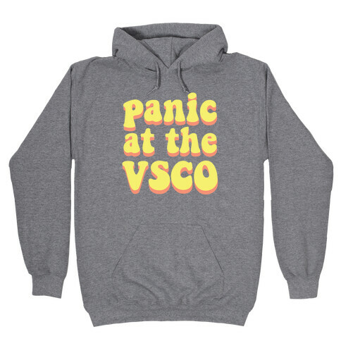 Panic at the VSCO Hooded Sweatshirt