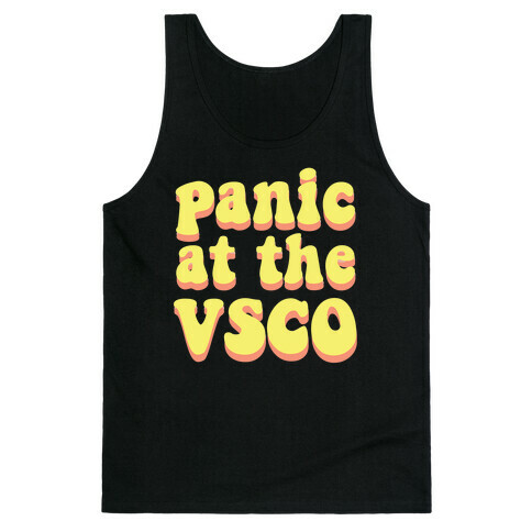 Panic at the VSCO Tank Top
