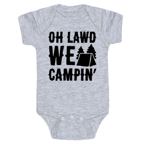 Oh Lawd We Campin'  Baby One-Piece