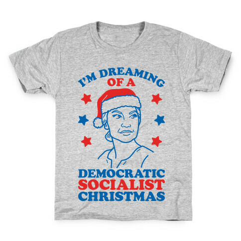 I'm Dreaming of a Democratic Socialist Christmas AOC Kids T-Shirt