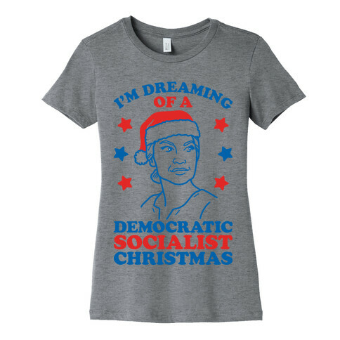 I'm Dreaming of a Democratic Socialist Christmas AOC Womens T-Shirt