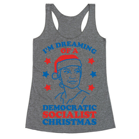 I'm Dreaming of a Democratic Socialist Christmas AOC Racerback Tank Top