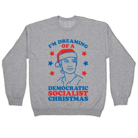 I'm Dreaming of a Democratic Socialist Christmas AOC Pullover