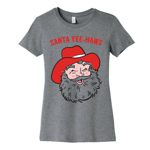 Santa Yee-Haws Claus Womens T-Shirt