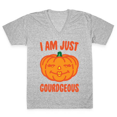 I Am Just Gourdgeous White Print V-Neck Tee Shirt