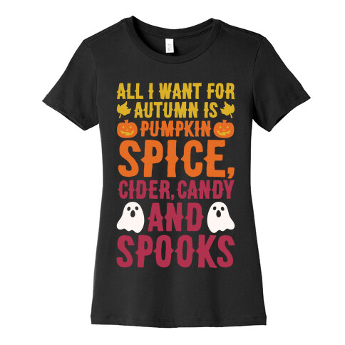 All I Want For Fall Is White Print Womens T-Shirt