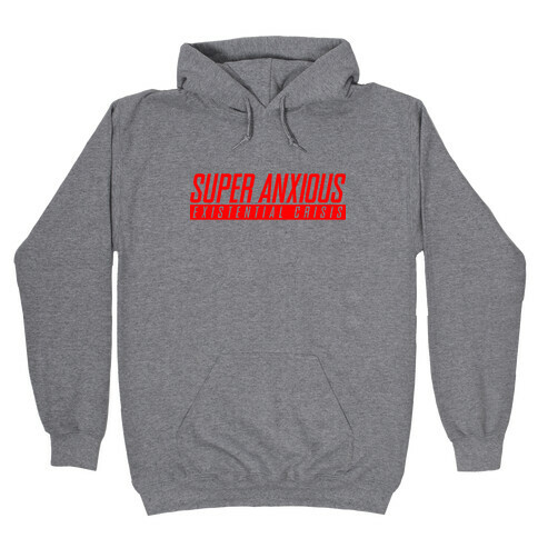 Super Anxious Existential Crisis SNES Parody Hooded Sweatshirt