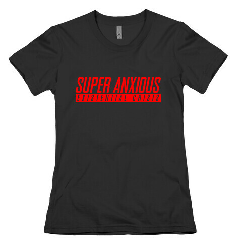 Super Anxious Existential Crisis SNES Parody Womens T-Shirt