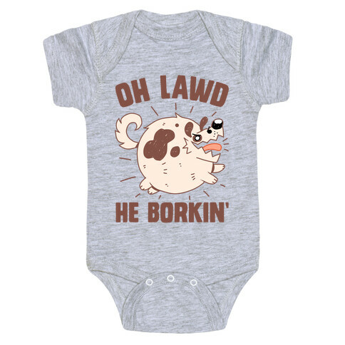 Oh Lawd He Borkin' Baby One-Piece