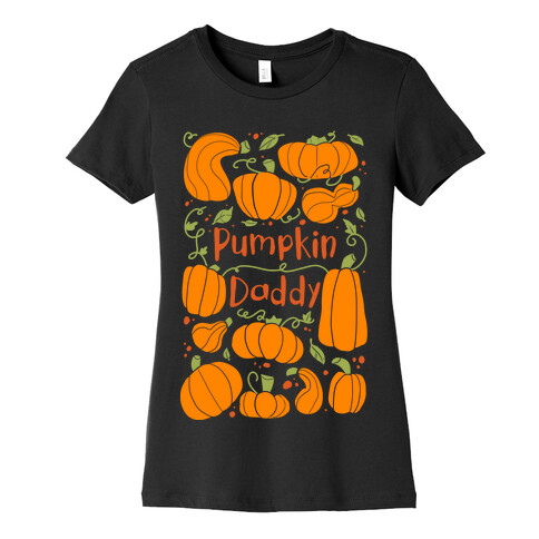 Pumpkin Daddy Womens T-Shirt