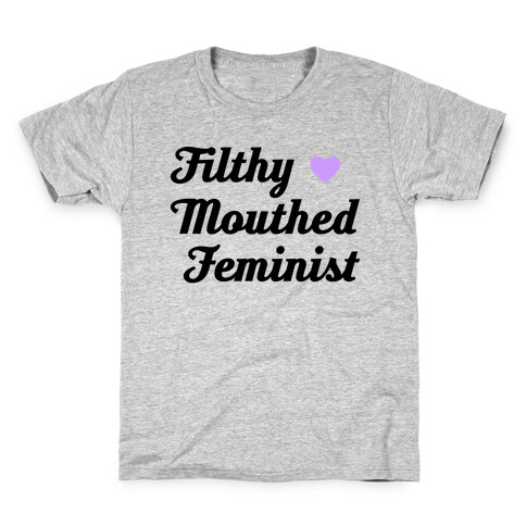 Filthy Mouthed Feminist Kids T-Shirt