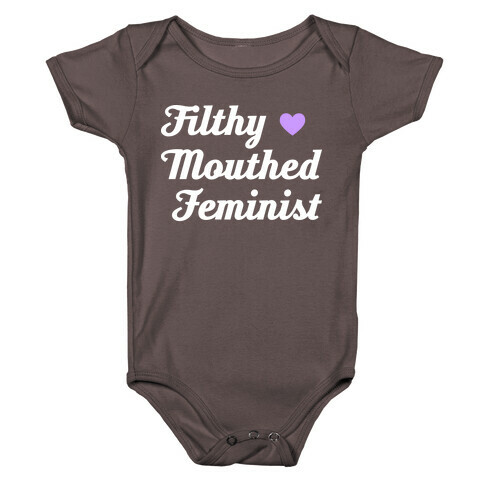 Filthy Mouthed Feminist Baby One-Piece