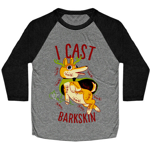 I Cast Barkskin Baseball Tee