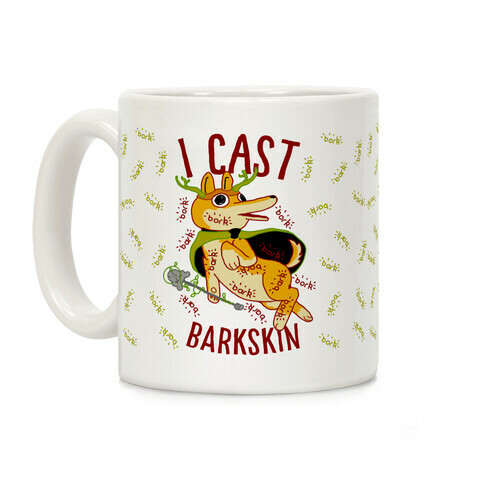 I Cast Barkskin Coffee Mug