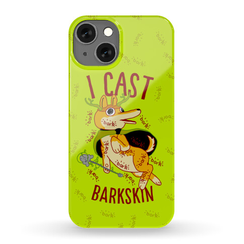 I Cast Barkskin Phone Case
