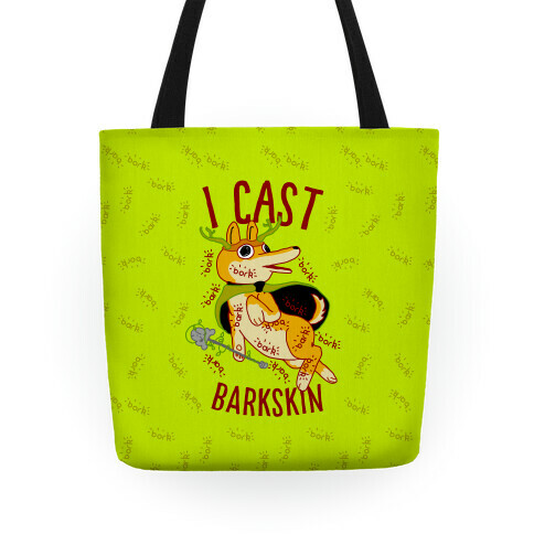 I Cast Barkskin Tote