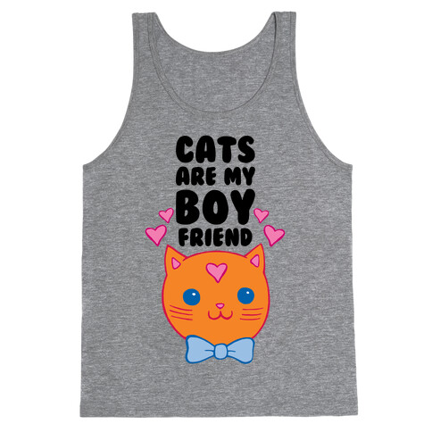 Cats Are My Boyfriend Tank Top