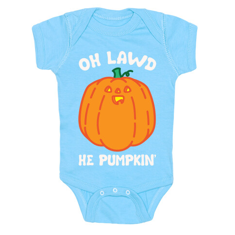 Oh Lawd He Pumpkin' White Print Baby One-Piece