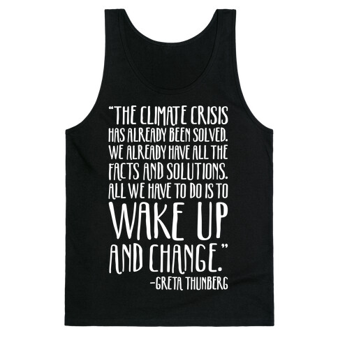The Climate Crisis Has Already Been Solved Greta Thunberg Quote White Print Tank Top