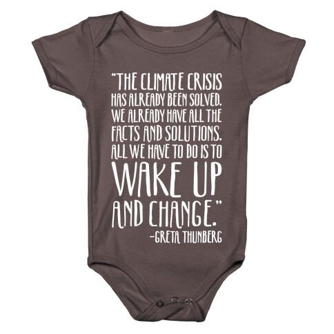 The Climate Crisis Has Already Been Solved Greta Thunberg Quote White Print Baby One-Piece