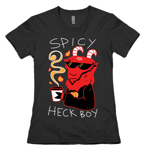 Spicy Heck Boy Womens T-Shirt