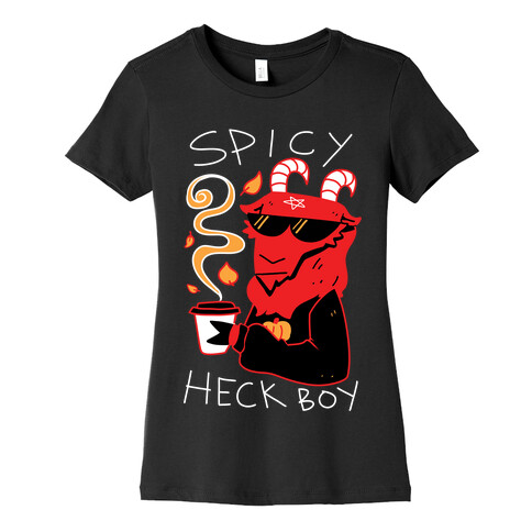 Spicy Heck Boy Womens T-Shirt