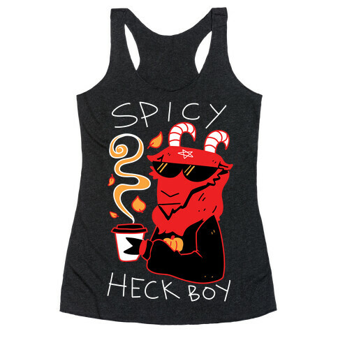 Spicy Heck Boy Racerback Tank Top