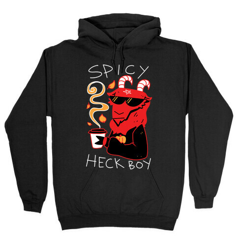 Spicy Heck Boy Hooded Sweatshirt
