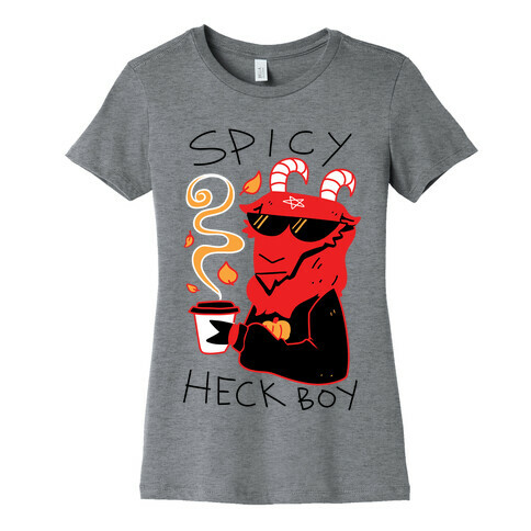 Spicy Heck Boy Womens T-Shirt