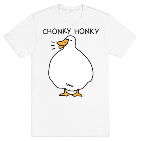 Chonky Honky T-Shirt