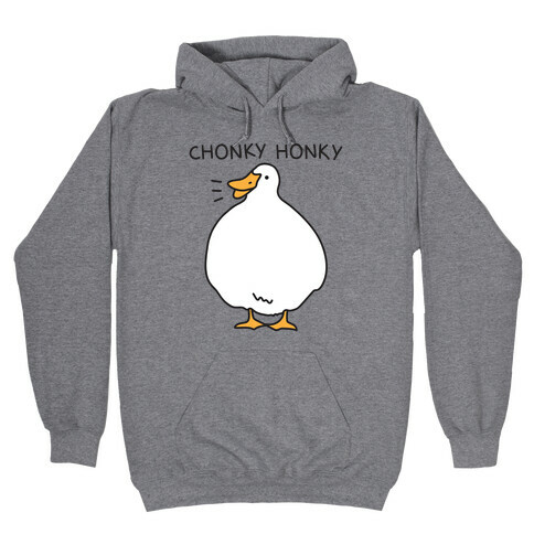 Chonky Honky Hooded Sweatshirt