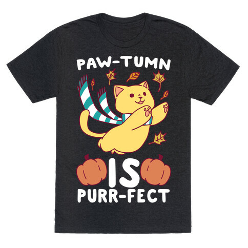 Paw-tumn is Purrfect T-Shirt