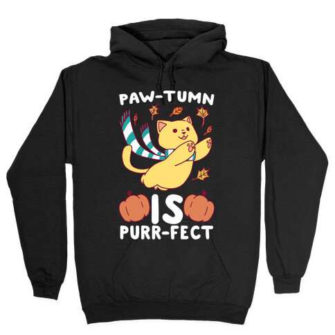 Paw-tumn is Purrfect Hooded Sweatshirt