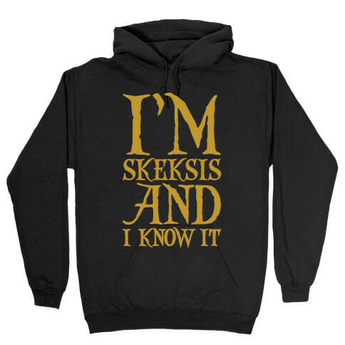 I'm Skeksis and I Know It Parody White Print Hooded Sweatshirt