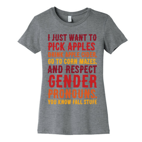 Fall Respect Gender Pronouns Womens T-Shirt