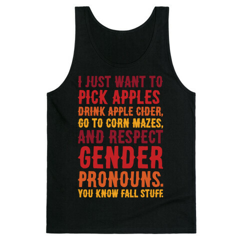 Fall Respect Gender Pronouns White Print Tank Top