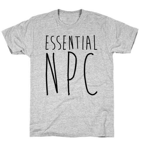 Essential NPC T-Shirt