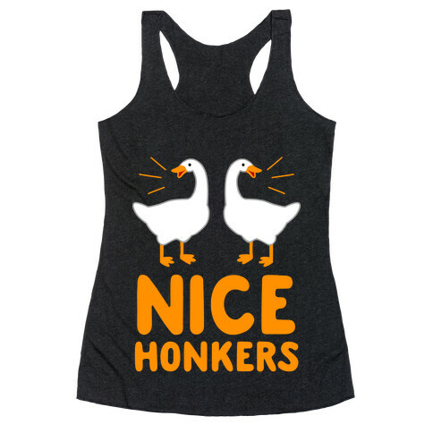 Nice Honkers Racerback Tank Top