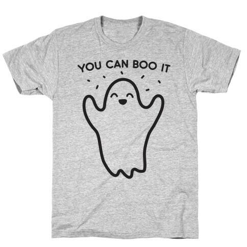 You Can Boo It T-Shirt