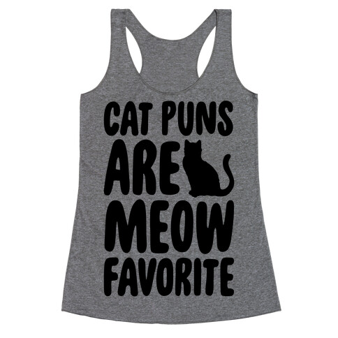 Cat Puns Are Meow Favorite  Racerback Tank Top