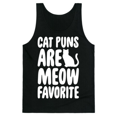 Cat Puns Are Meow Favorite White Print Tank Top