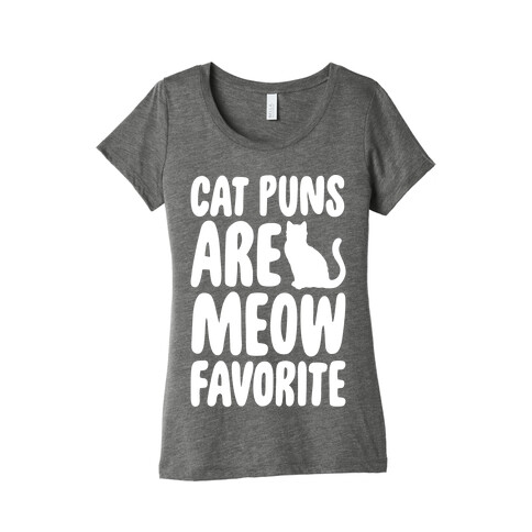 Cat Puns Are Meow Favorite White Print Womens T-Shirt