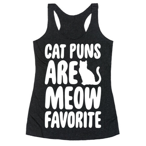 Cat Puns Are Meow Favorite White Print Racerback Tank Top