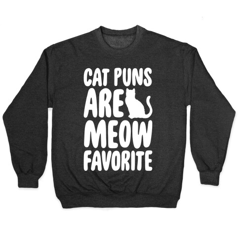 Cat Puns Are Meow Favorite White Print Pullover