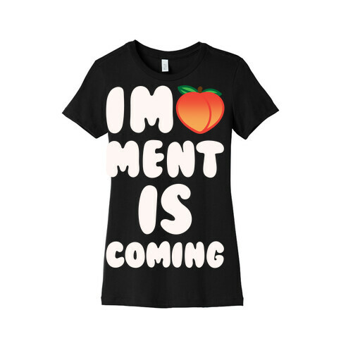 Impeachment Is Coming White Print Womens T-Shirt