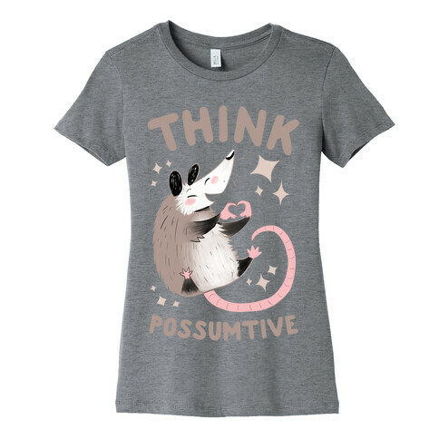Think Possumtive Womens T-Shirt