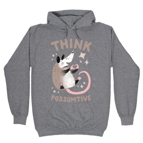 Think Possumtive Hooded Sweatshirt