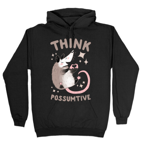 Think Possumtive Hooded Sweatshirt