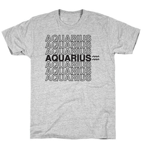 Aquarius - Zodiac Thank You Parody T-Shirt