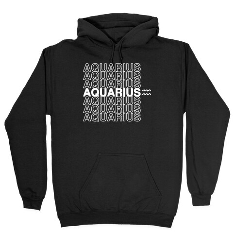 Aquarius - Zodiac Thank You Parody Hooded Sweatshirt